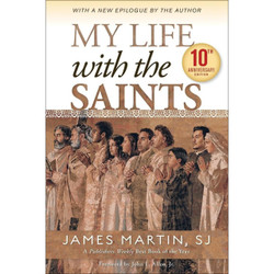 My Life With the Saints by James Martin SJ book cover