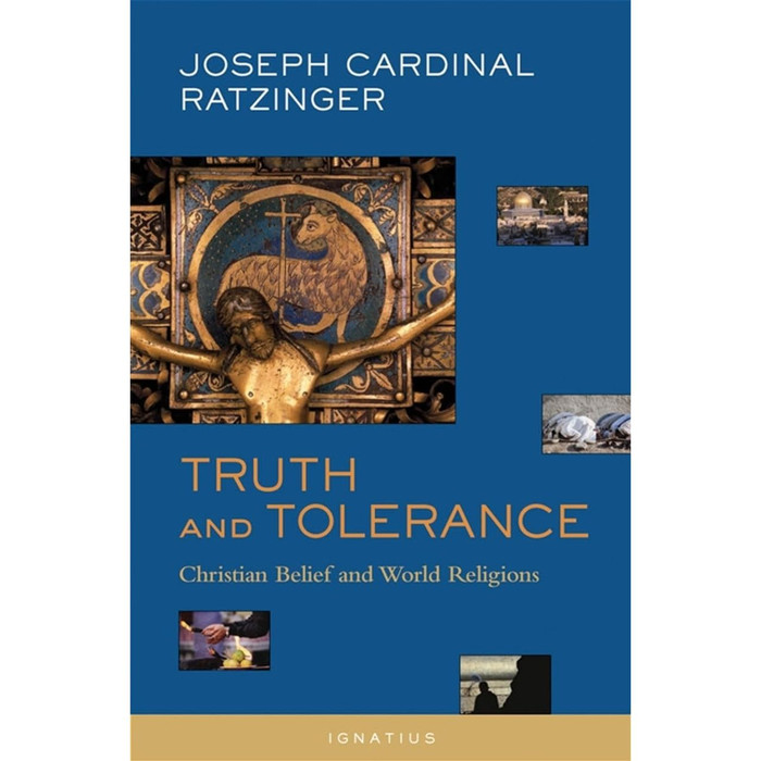 Truth and Tolerance: Christian Belief and World Religions by Cardinal Joseph Ratzinger book cover
