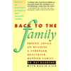 Back to the Family: Proven Advice on Building a Stronger, Healthier, Happier Family by Raymond N. Guarendi book cover