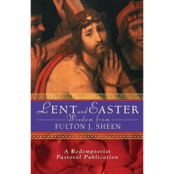 Lent and Easter Wisdom from Fulton J. Sheen by Father John Mudd book cover