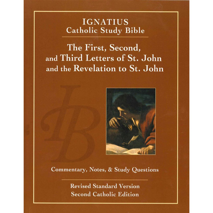The First, Second and Third letters of St. John and the Revelation to John - Ignatius Catholic Bible Study by Scott Hahn book cover