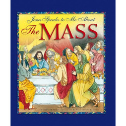 Jesus Speaks to Me about the Mass by Angela M. Burrin book cover