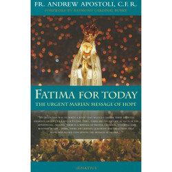 Fatima for Today: The Urgent Marian Message of Hope by Fr. Andrew Apostoli C. F. R. book cover