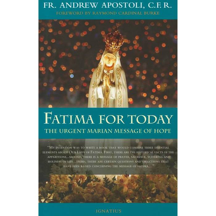 Fatima for Today: The Urgent Marian Message of Hope by Fr. Andrew Apostoli C. F. R. book cover
