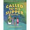 Called to His Supper: A Preparation for First Eucharist by Jeannine Timko Leichner book cover