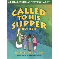 Called to His Supper: A Preparation for First Eucharist by Jeannine Timko Leichner book cover