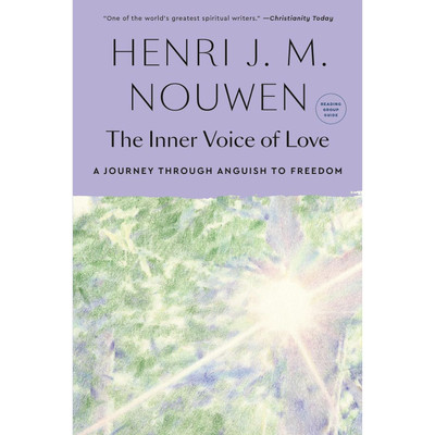 THE INNER VOICE OF LOVE: A Journey Through Anguish to Freedom by Henri J. M. Nouwen book cover