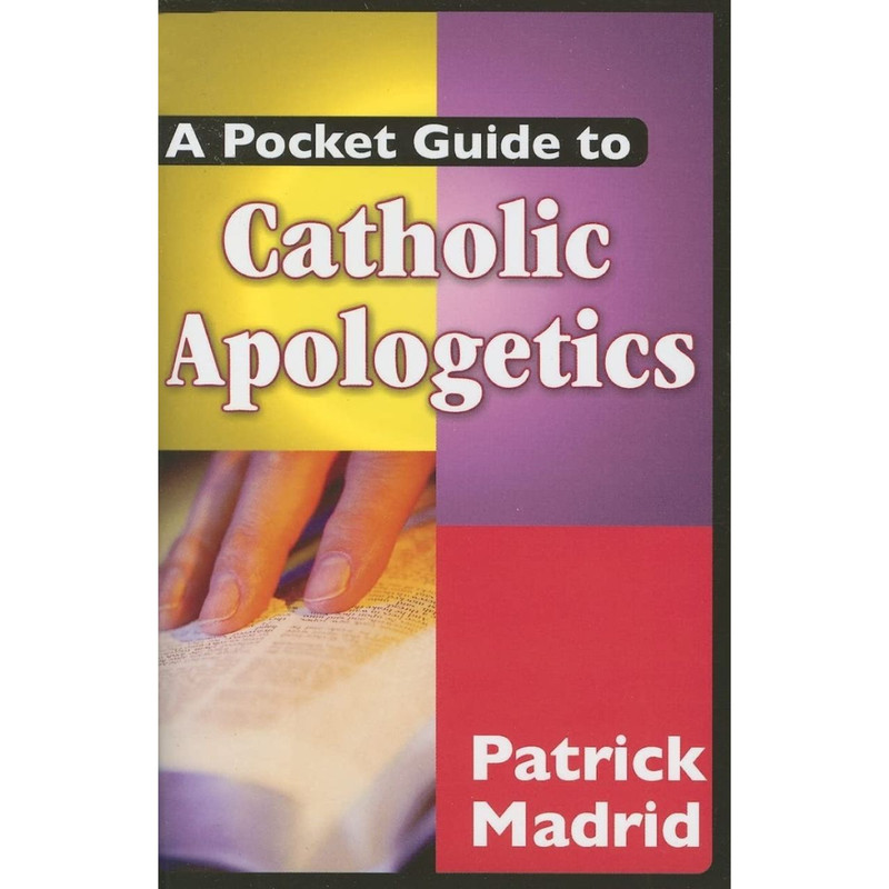 A Pocket Guide to Catholic Apologetics by Patrick Madrid book cover