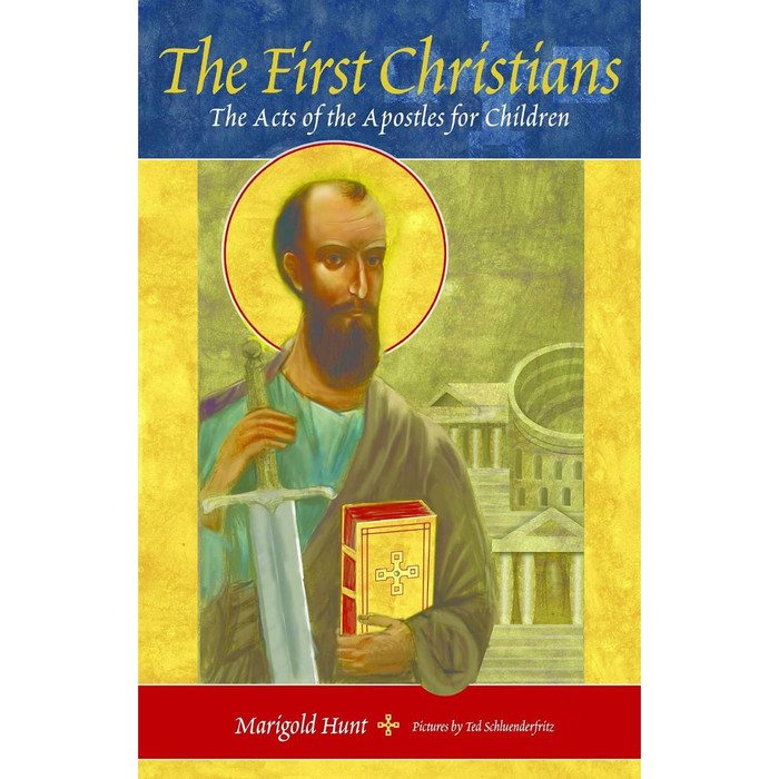 The First Christians: The Acts of the Apostles for Children by Marigold Hunt book cover
