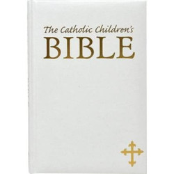 The Catholic Children's Bible NAB (White Cover) book cover