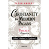 Christianity for Modern Pagans: Pascal's Pensees Edited, Outlined, and Explained by Peter Kreeft with Blaise Pascal book cover