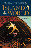 Island of the World by Michael O'Brien - EBOOK
