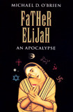 Father Elijah by Michael O'Brien - EBOOK