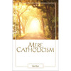 Mere Catholicism by Father Ian Ker book cover