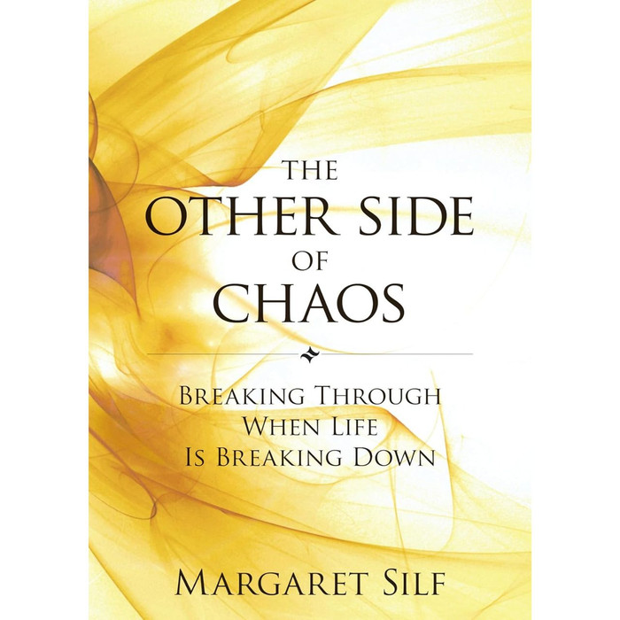 The Other Side of Chaos: Breaking Through When Life Is Breaking Down by Margaret Silf book cover
