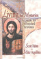 Living the Mysteries: A Guide for Unfinished Christians by Scott Hahn & Mike Aquilina
