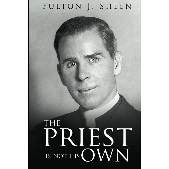 The Priest Is Not His Own by Fulton Sheen book cover