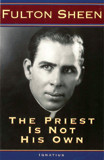 The Priest Is Not His Own by Fulton Sheen
