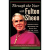 Through the Year with Fulton Sheen: Inspirational Readings for Each Day of the Year by Fulton Sheen book cover