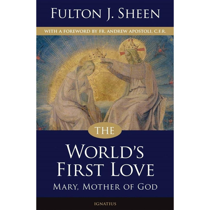 The World's First Love: Mary, Mother of God by Fulton Sheen book cover
