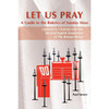 Let Us Pray: A Guide to the Rubrics of Sunday Mass by Paul Turner book cover