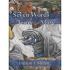 Seven Words of Jesus and Mary: Lessons on Cana and Calvary by Fulton Sheen book cover