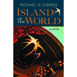 The Island of the World by Michael D. O'Brien book cover