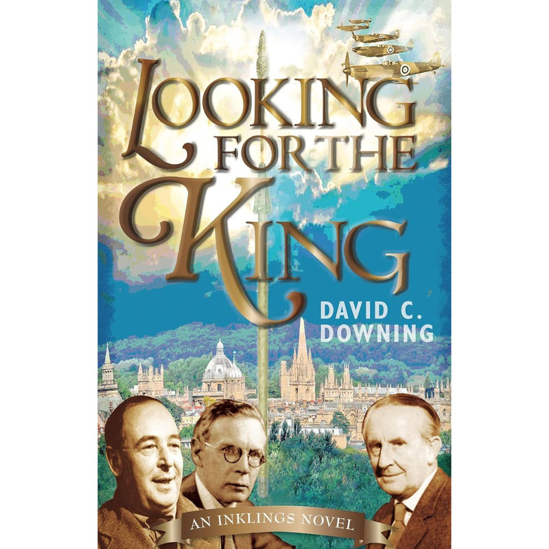 Looking for the King: An Inklings Novel by David Downing book cover
