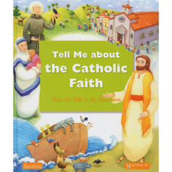 Tell Me about the Catholic Faith: From the Bible to the Sacraments book cover