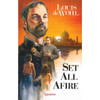 Set All Afire: A Novel of St. Francis Xavier by Louis De Wohl book cover