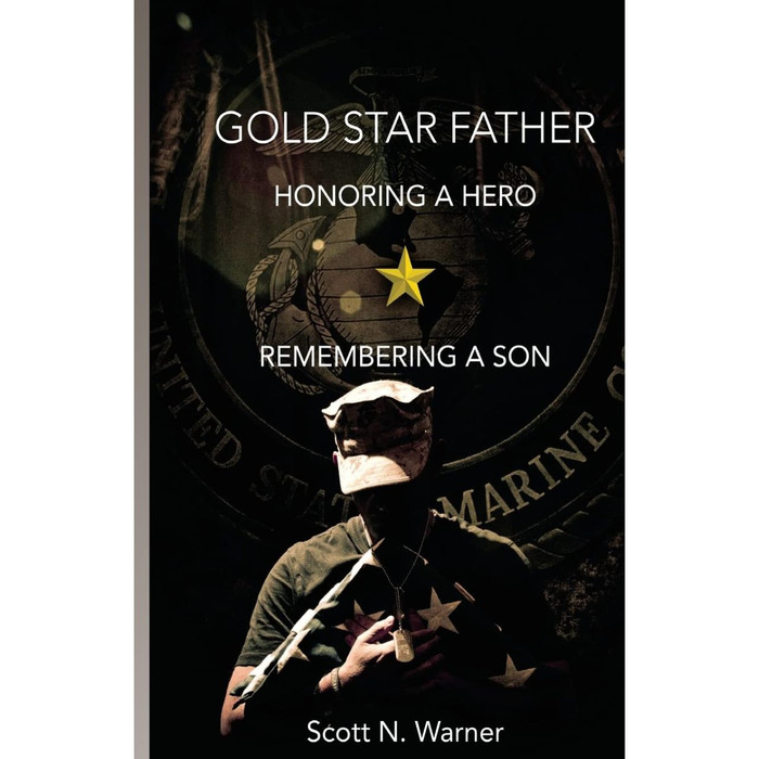 Gold Star Father: Honoring a Hero, Remembering a Son by Scott N. Warner book cover