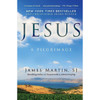 Jesus: A Pilgrimage by James Martin book cover