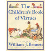 The Children's Book of Virtues Edited by William J. Bennett book cover