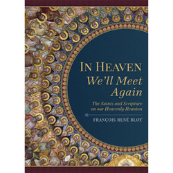 In Heaven We'll Meet Again by Francois Rene Blot book cover