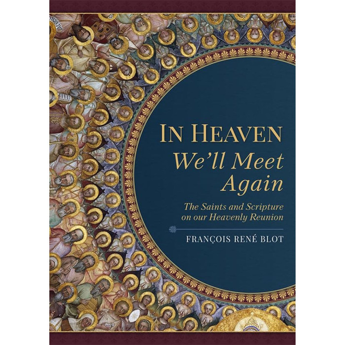 In Heaven We'll Meet Again by Francois Rene Blot book cover