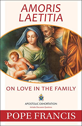 AMORIS LAETITIA
On Love in the Family