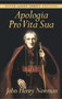 Apologia Pro Vita Sua by John Henry Newman