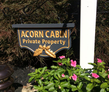 PERSONALIZE THIS SIGN - ACORN CABIN

This sign is beautiful.  It comes with (optional) top trim, gold border, text, and sculpted acorns and oak leaves. 