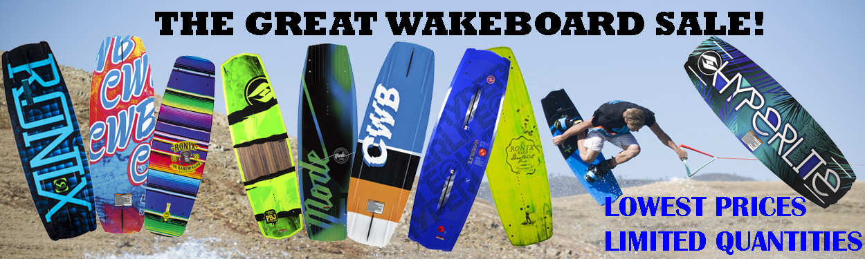 Wakeboards For Sale >> The Great Wakeboard Sale Ride The Wave Wakeboards For Sale >> The Great Wakeboard Sale Ride The Wave