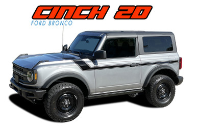 CINCH 2D : 2021 2022 2023 2024 Ford Bronco Full Size Side Two Door Decals Body Stripes Vinyl Graphics Kit (VGP-8397)