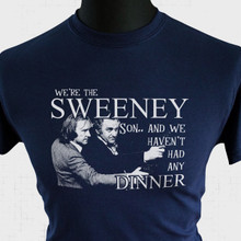 The Sweeney And We Haven't Had Any Dinner T Shirt
