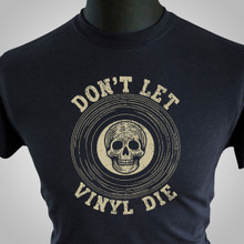 Don't Let Vinyl Die T Shirt (Black)