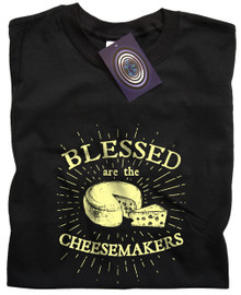 Blessed Are The Cheesemakers (Black) T Shirt