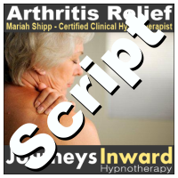 Hypnosis Script - Arthritis Pain Relief