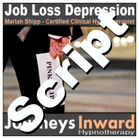 Hypnosis Script - Job loss depression