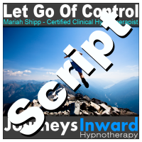 Hypnosis Script - Letting go of control