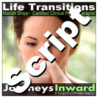 Hypnosis Script - Life transitions