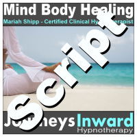 Hypnosis Script - Mind body healing