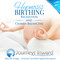 Hypno-Birthing 4 - Chakra Balancing for Expectant Mothers - Hypnosis download Mp3