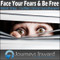 Face Your Fears & Be Free - Hypnosis download MP3